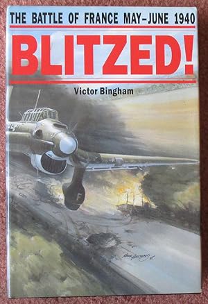 Blitzed! The Battle of France May-June 1940