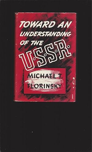 Toward an Understanding of the U. S. S. R. (1939 First Edition)