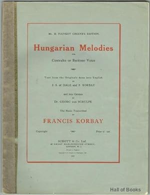 Hungarian Melodies For Contralto or Bartitone Voice. Text from the Originals done into English by...