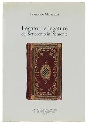 LEGATORI E LEGATURE DEL SETTECENTO IN PIEMONTE.: