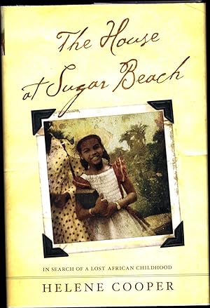 The House on Sugar Beach / In Search of a Lost African Childhood