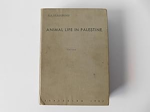 Animal Life in Palestine. An introduction to the problems of animal ecology and zoo-geography.