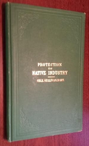PROTECTION OF NATIVE INDUSTRY.