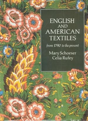 ENGLISH AND AMERICAN TEXTILES from 1790 to the Present