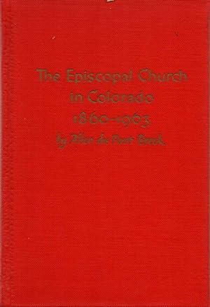 The Episcopal Church in Colorado 1860-1963
