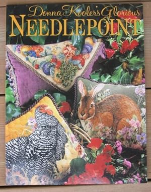 Donna Kooler's Glorious Needlepoint: 25 Richly Colored, Exquistely Designed Needlepoint Projects