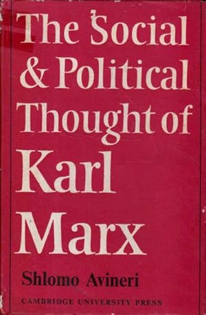 The Social & Political Thought of Karl Marx