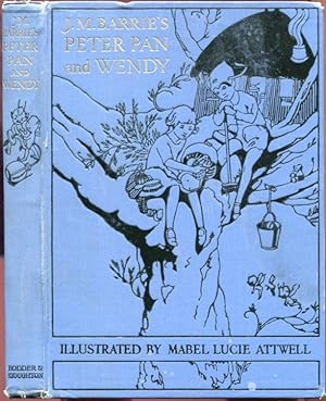 J. M. Barrie's Peter Pan & Wendy: Retold By May Byron for Boys and Girls, with the Approval of th...
