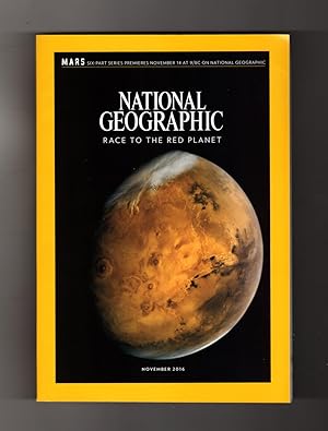 National Geographic Magazine - November, 2016. Mars Issue, with 2- Sided Supplement "Colonizing M...