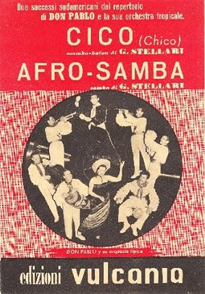 G. Stellari per Don Pablo e la sua orchestra tropicale. Cico (Chico) (mambo baion) e Afro Samba (...
