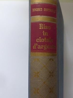 RISO IN CIOTOLE D'ARGENTO Terza Edizione
