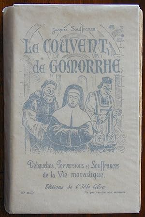 Le couvent de Gomorrhe ( Débauches, perversions et souffrances de la vie monastique )