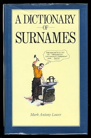 A DICTIONARY OF SURNAMES.