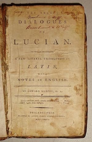 The Select Dialogues of Lucian, to Which is Added, a New Literal Translation in Latin, with Notes...