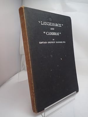 Langemarck and Cambrai: A War Narrative 1914-1918
