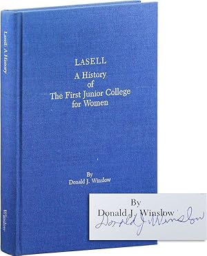 Lasell: A History of the First Junior College for Women [Signed]