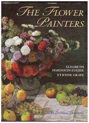 THE FLOWER PAINTERS An Illustrated Dictionary