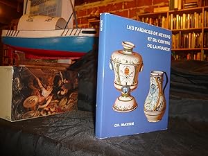 Les Faïences De Nevers Et Du Centre De La France Du XVIe Au XIXe Siècle
