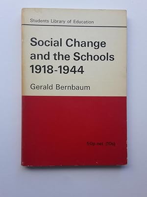 Social Change and the Schools 1918 - 1944
