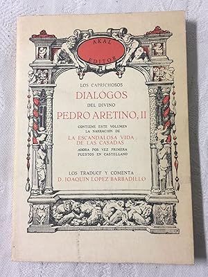 LOS CAPRICHOSOS DIÁLOGOS DEL DIVINO PEDRO ARETINO, II. La escandalosa vida de las casadas