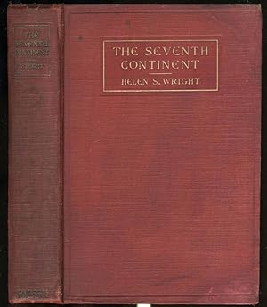 The Seventh Continent, A History of the Discovery and Explorations of Antarctica