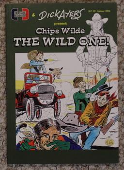 Dick Ayers Presents CHIPS WILDE The WILD ONE Volume-1 #1 (Summer 2006; TPB Graphic Novel by Centu...
