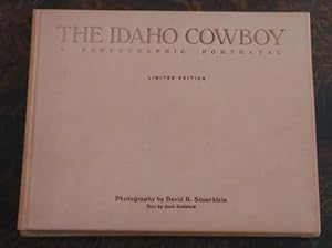 The Idaho Cowboy (Leatherbound Limited Edition) A Photographic Portrayal