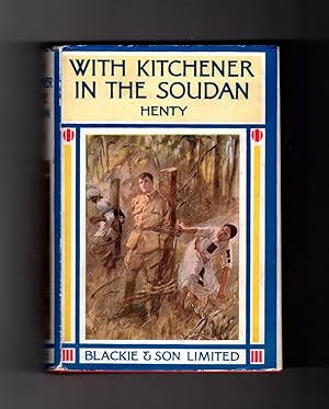 With Kitchener in the Soudan - Blackie circa 1930, with dustjacket