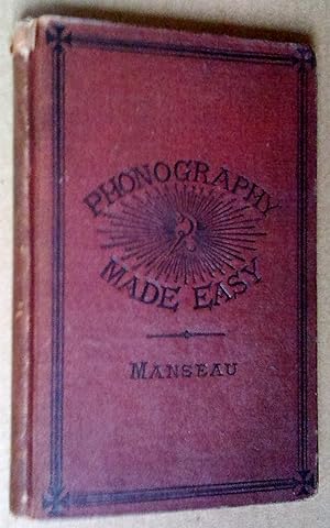 Phonography made easy, after the French system "Sténographie-Duployé" : can be learned in "one da...