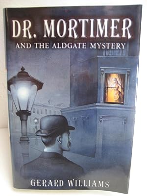 Dr. Mortimer & the Aldgate Mystery