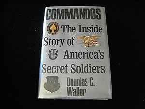 The Commandos: The Inside Story of America's Secret Soldiers