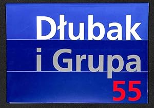 Dlubak i Grupa 55 : czerwiec-sierpien 2003, Muzeum Sztuki w Lodzi.