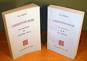 CHRISTOLOGIE ; essai dogmatique, vol. 1 et 2 ; L’Homme Jésus et, Le Messie