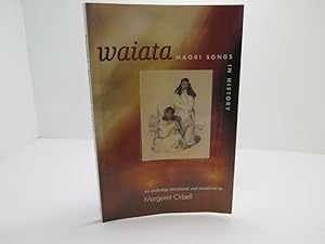 Waiata: Maori Songs in History (English and Maori Edition)