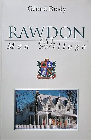 Rawdon. Mon village