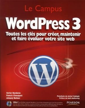 WordPress 3 ; toutes les clés pour créer, maintenir et faire évoluer votre site web