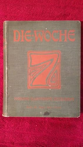 Die Woche. Moderne illustrierte Zeitschrift. Band II, ( Heft 14 - 26 ) vom 1.April bis 30.Juni 1909
