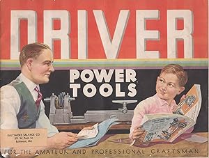 Driver Power Tools for the Amateur and Professional Craftsman