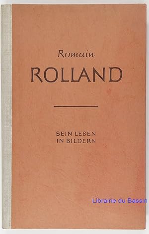 Romain Rolland Sein Leben in Bildern