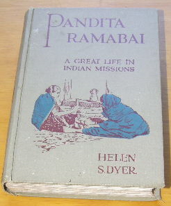 Pandita Ramabai: Her Vision, Her Mission and Triumph of Faith.