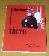 Pilgrimage to Truth The Life of Martin Luther
