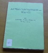 After Conversion - What?
