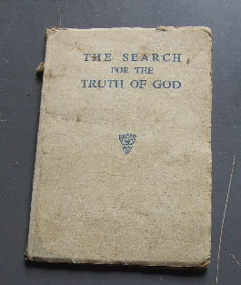 The Search for the Truth of God.