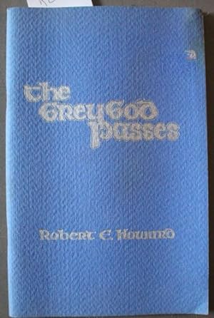 THE GREY GOD PASSES. ( The Greygod Passes )