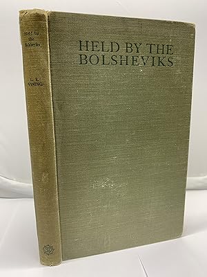 Held by the Bolsheviks: The Diary of a British Officer in Russia, 1919-1920