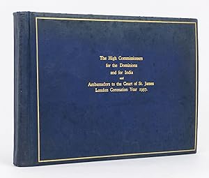 The High Commissioners in London for the Dominions and for India and Ambassadors to the Court of ...