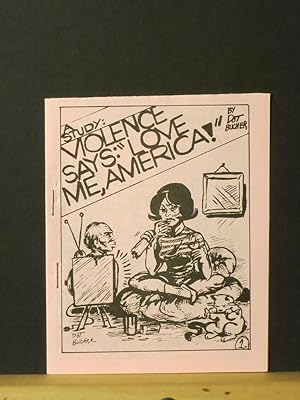 Violence Says: "Love Me, America!" (mini comic)