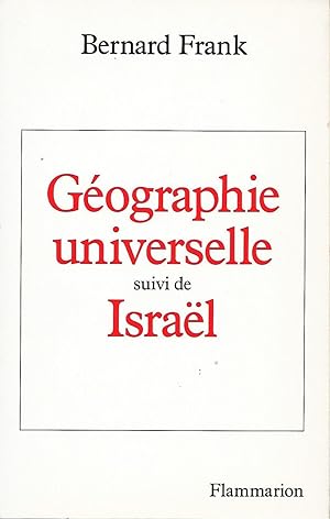 Géographie universelle suivi de Israël.