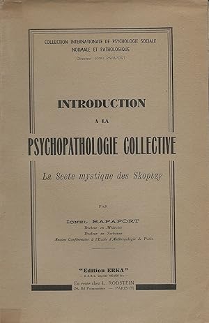 Introduction à la psychopathologie collective. La secte mystique des Skoptzy.