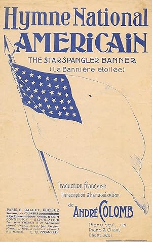 Hymne National Américain. The Star Spangler Banner (La bannière étoilée).